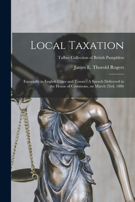 Libro Local Taxation: Especially In English Cities And To...