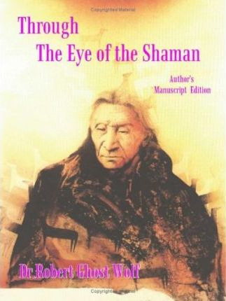 Libro Through The Eye Of The Shaman : The Nagual Returns ...