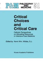 Comprar Libro Critical Choices And Critical Care : Catholic Persp...