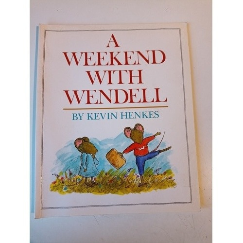 A Weekend With Wendell Kevin Henkes 