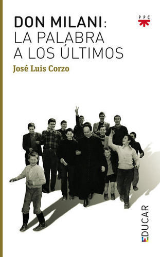 Libro Don Milani: La Palabra A Los Ãºltimos - Corzo Toral...