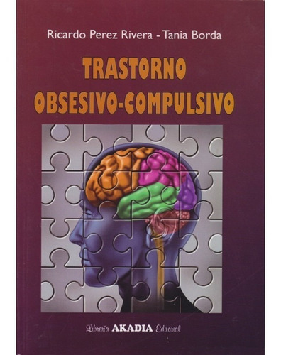 Trastorno Obsesivo-compulsivo (toc) - Perez Rivera