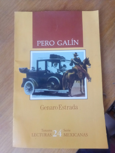 Pero Galín - Genaro Estrada