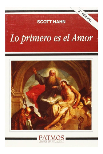 Libro: Lo Primero Es El Amor