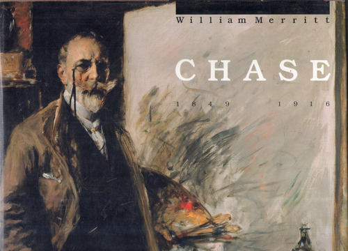 A Leading Spirit In American Art Chase Libro Usado