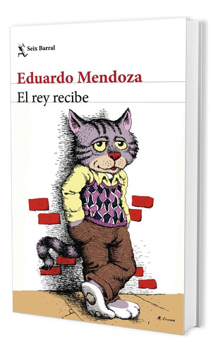 El rey recibe, de Mendoza, Eduardo. Biblioteca Breve Editorial Seix Barral México, tapa blanda en español, 2022