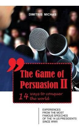 Libro The Game Of Persuasion 2 - 14 Ways To Conquer The W...
