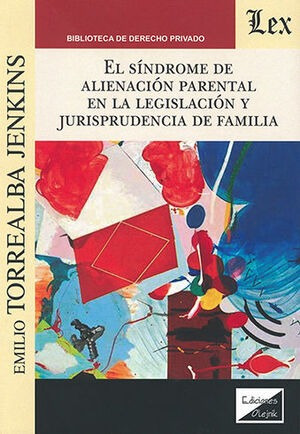 Libro Síndrome De Alienación Parental En La Legislación Y Ju