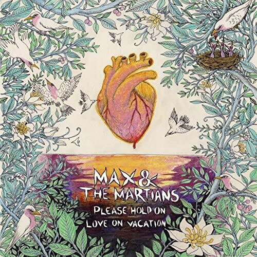 Max & The Martians Please Hold On/love On Vacation Lp