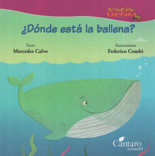 Donde Esta La Ballena? - Rincon De Lectura, De Calvo, Mercedes. Editorial Cantaro, Tapa Blanda En Español, 2013