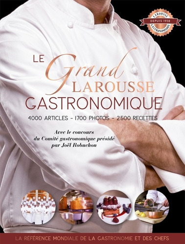 Le Grand Larousse Gastronomique - Joel Robuchon