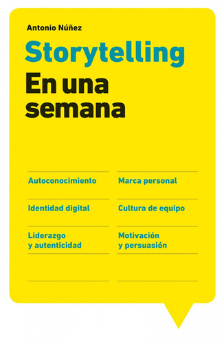 Storytelling en una semana, de Nuñez, Antonio. Serie Fuera de colección Editorial Gestión 2000 México, tapa blanda en español, 2014