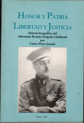 Almirante Roman Delgado Chalbaud Biografia Genealogia