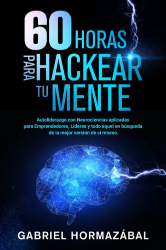 Libro 60 Horas Para Hackear Tu Mente