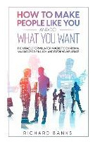 Libro How To Make People Like You And Do What You Want : ...