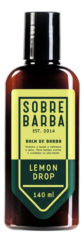Balm De Barba Lemon Drop 140ml - Sobrebarba