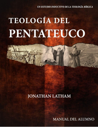 Libro Teología Del Pentateuco Manual Del Alumno (spanish Ed