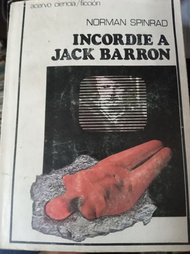 Incordie A Jack Barron Norman Spinrad Ed Acervo