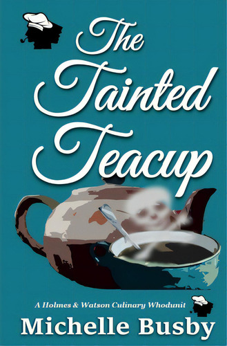 Tainted Teacup, De Carns, Ann W.. Editorial Lightning Source Inc, Tapa Blanda En Inglés