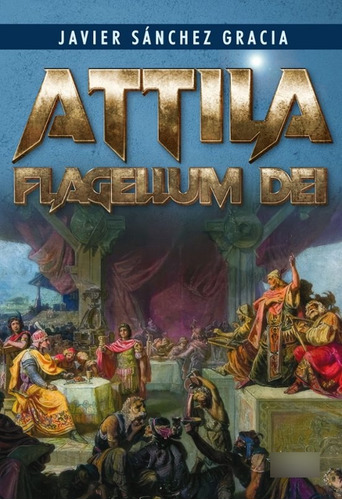 Attila Flagellum Dei Roma Cesar Barbaros En Stock Hrm