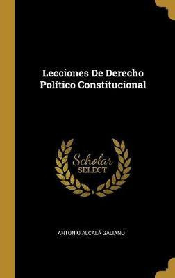 Libro Lecciones De Derecho Pol Tico Constitucional - Anto...