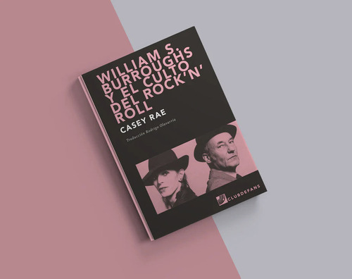 William S. Burroughs Y El Culto Del Rock ´n´ Roll (libro)