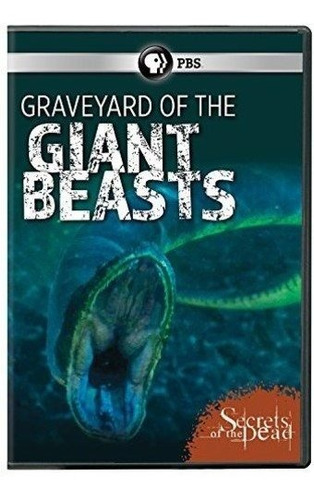 Secrets Of The Dead: Cementerio De Las Bestias Gigantes Dvd.