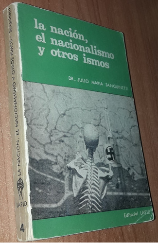 La Nacion, El Nacionalismo Y Otros Ismos   Julio Sanguinetti