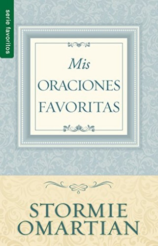 Mis Oraciones Favoritas · Stormie Omartian · Bolsillo