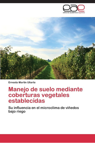 Libro: Manejo De Suelo Mediante Coberturas Vegetales Estable