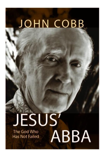 Libro: Jesus Abba: The God Who Has Not Failed