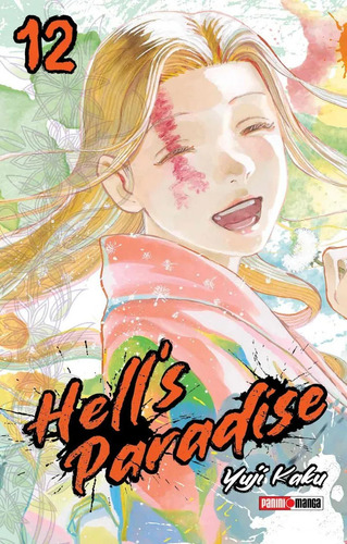 Hell's Paradise: Hell´s Paradise, De Yuji Kaku. Hell's Paradise, Vol. 12. Editorial Panini, Tapa Blanda En Español, 2022