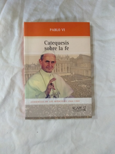 Catequesis Sobre La Fe - Pablo Vi