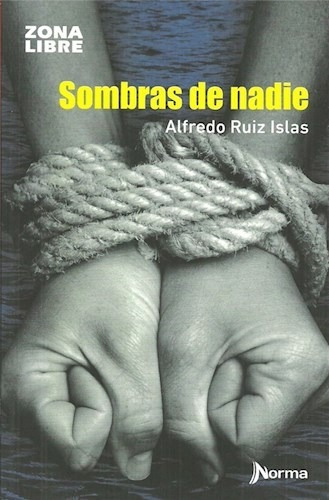 Sombras De Nadie - Alfredo Ruiz Islas