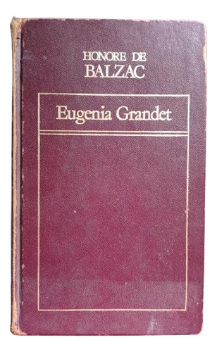 Eugenia Grandet - Honore De Balzac P. Dura