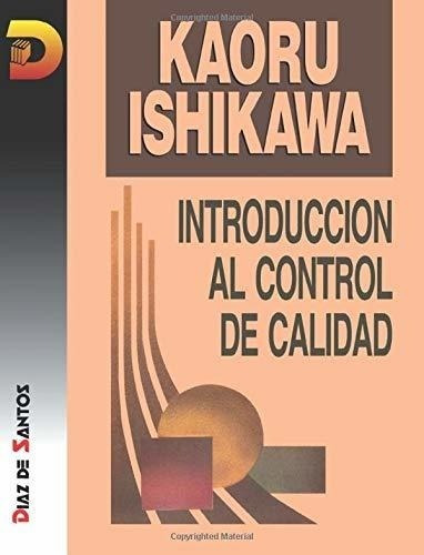 Introducción Al Control De Calidad (spanish Edition)