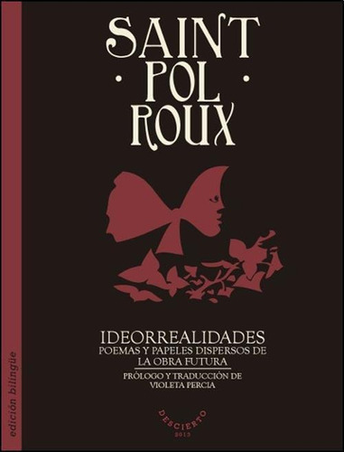 Ideorrealidades Poemas Y Papeles Dispersos De La Obra Futura, De Roux. Editorial Jorge Waldhuter, Tapa Blanda, Edición 2013 En Español