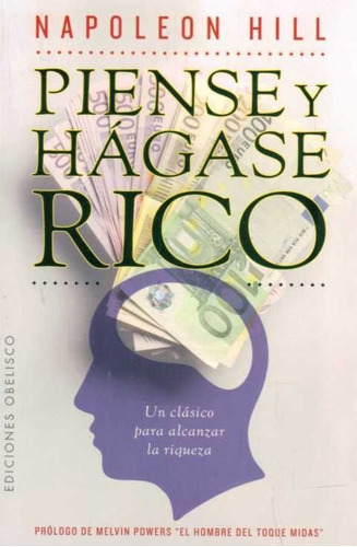 Libro: Piense Y Hágase Rico - Napoleón Hill