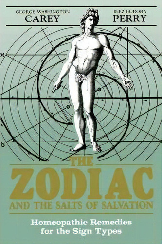 Zodiac And The Salts Of Salvation, De George W. Carey. Editorial Red Wheel/weiser, Tapa Blanda En Inglés