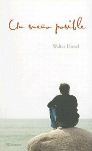 Un Sueño Posible - Dresel Walter