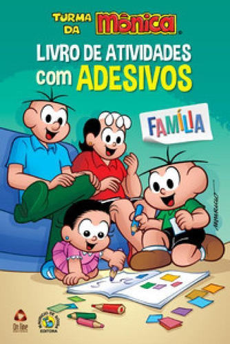 Turma Da Mônica Livro De Atividades Com Adesivos Família