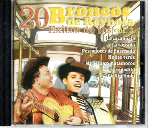 20 Exitos De Los Broncos De Reynosa Vol. 3