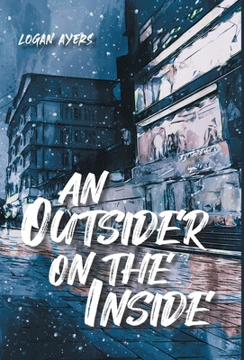 Libro An Outsider On The Inside - Ayers, Logan
