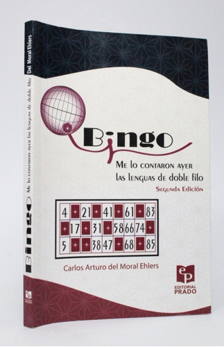 Bingo Me Lo Contaron Ayer Moral Ehlers Ed Prado 2007 Bg5