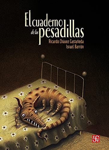 El Cuaderno De Las Pesadillas, Chávez Castañeda, Ed. Fce