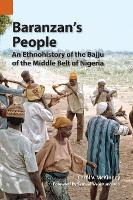 Libro Baranzan's People : An Ethnohistory Of The Bajju Of...