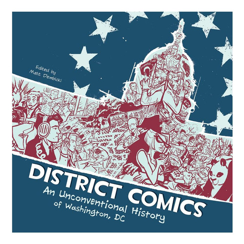 Cómics Del Distrito Gph - Antología Gráfica Sobre Washington Dc, De Diversos Autores. Editorial Chicago Review Press - Fulcrum, Tapa Blanda, Edición Gph En Inglés, 2012