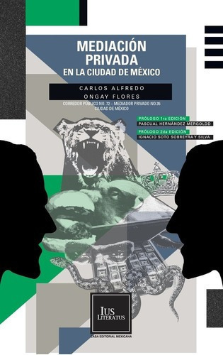 Mediación Privada En La Ciudad De México / 2 Ed., De Ongay Flores, Carlos Alfredo. Editorial Ius Literatus, Tapa Rustica En Español