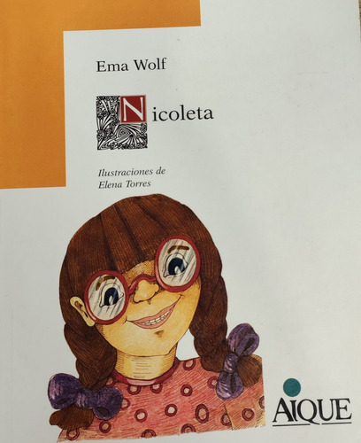 Nicoleta, De Ema Wolf. Editorial Aique, Tapa Blanda, Edición 1 En Español