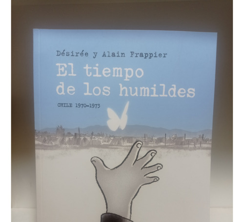 El Tiempo De Los Humildes - Novela Grafica